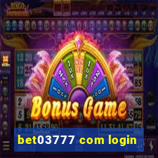 bet03777 com login